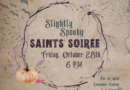 Slightly Spooky Saints’ Soiree